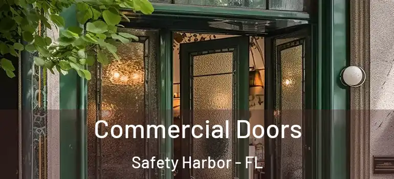 Commercial Doors Safety Harbor - FL