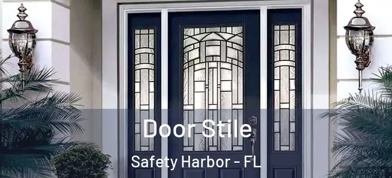  Door Stile Safety Harbor - FL