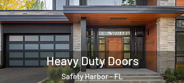 Heavy Duty Doors Safety Harbor - FL
