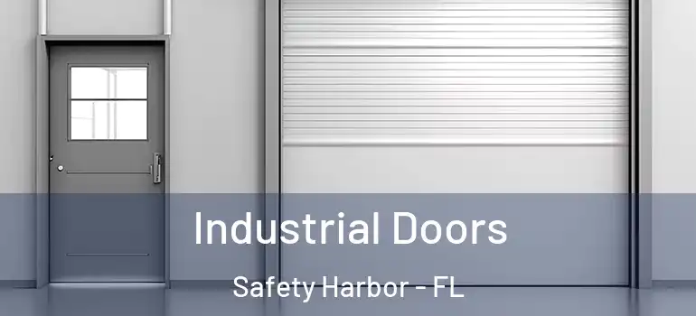 Industrial Doors Safety Harbor - FL