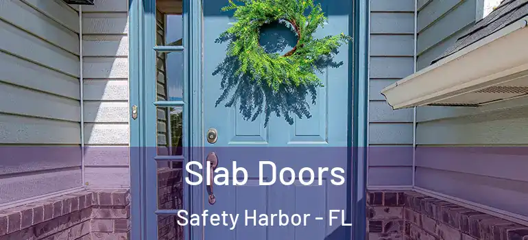 Slab Doors Safety Harbor - FL